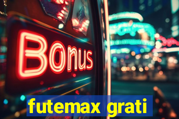 futemax grati